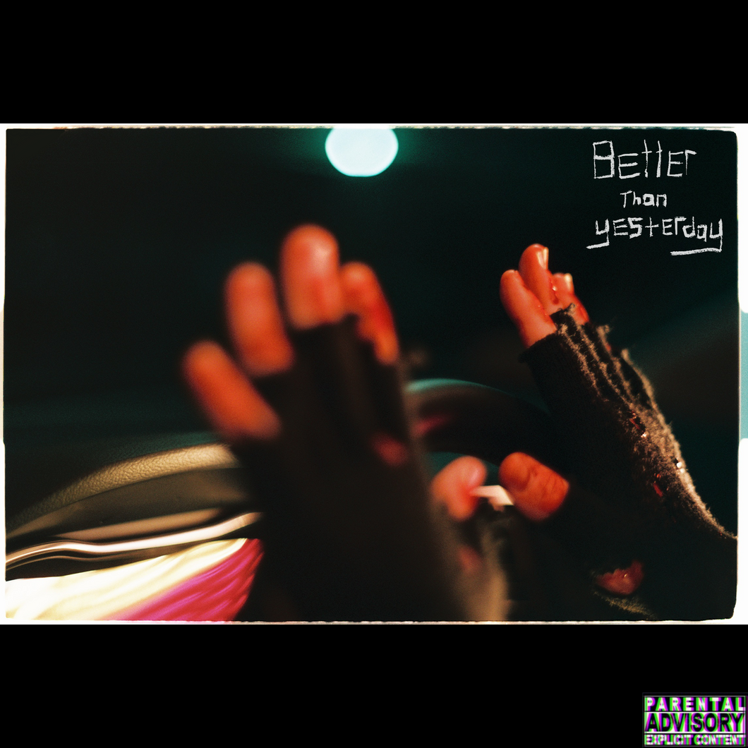 Better Than Yesterday CD (Physical Copy)